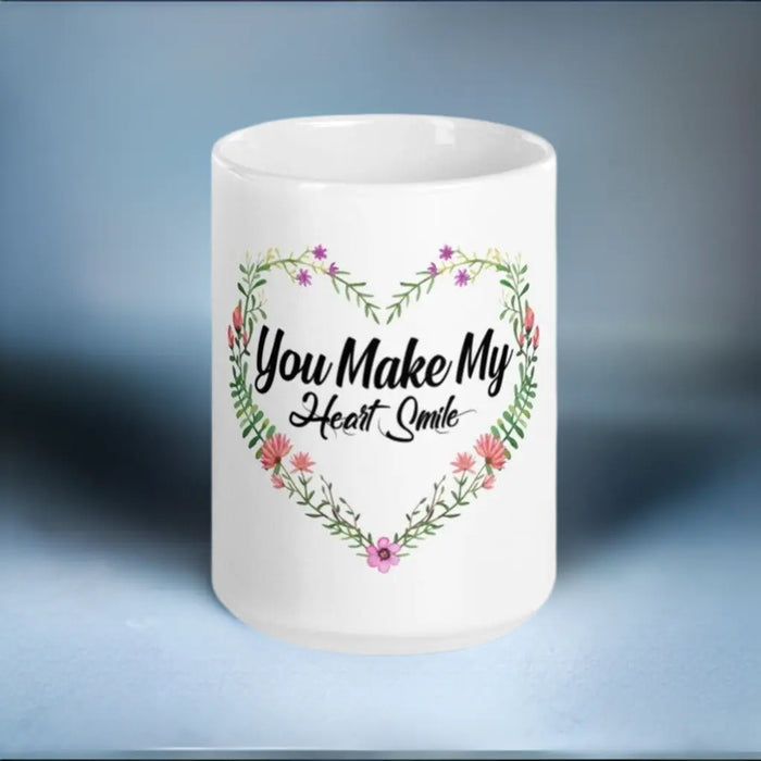 beautifully designed mug you make my heart smile - Mystic Oasis
