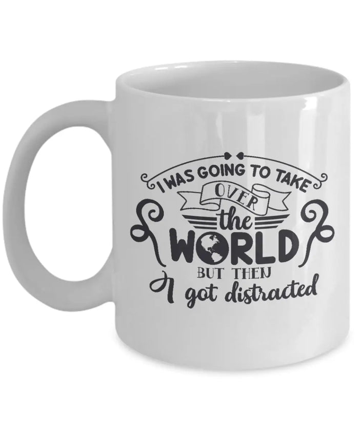 Take over the world mug unique gift
